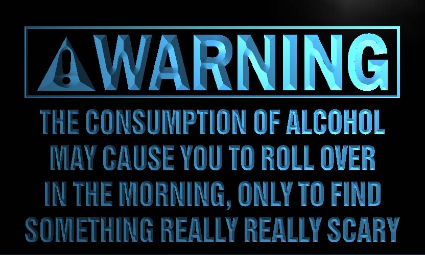 Warning Alcohol cause roll over Neon Sign